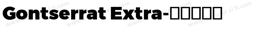 Gontserrat Extra字体转换